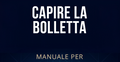 Capire la Bolletta - Guida Completa all'Energia