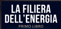 La Filiera dell'Energia - Primo Volume